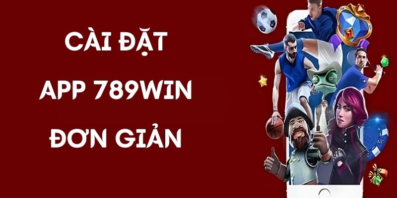 cài đặt 789win