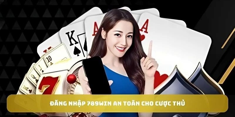 Hướng dẫn đăng nhập 789Win